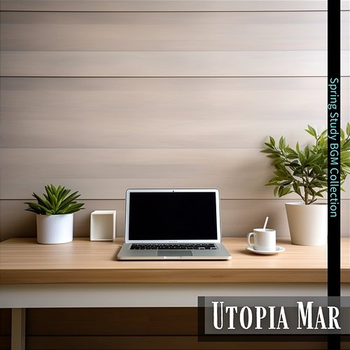 Spring Study Bgm Collection Utopia Mar