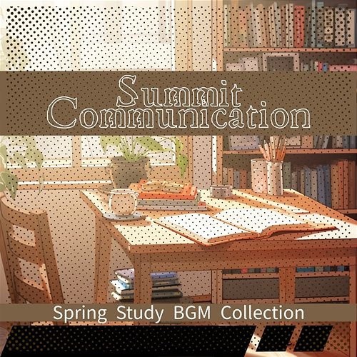 Spring Study Bgm Collection Summit Communication