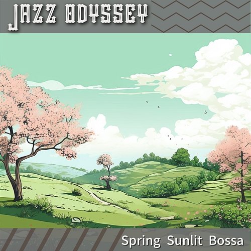 Spring Sunlit Bossa Jazz Odyssey