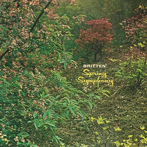 Spring Symphony Benjamin Britten