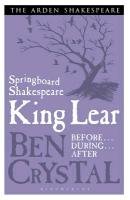 Springboard Shakespeare: King Lear Crystal Ben