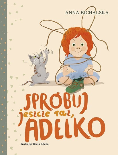 Spróbuj jeszcze raz, Adelko - ebook epub Bichalska Anna