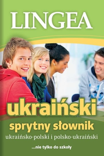 Sprytny słownik ukraińsko-polski, polsko-ukraiński Opracowanie zbiorowe