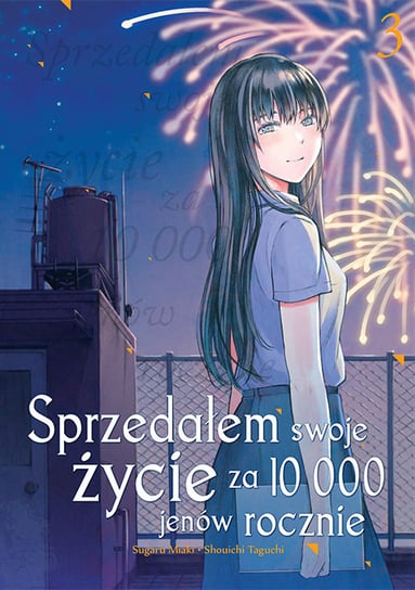 Sprzedałem Swoje Życie za 10 000 Jenów Rocznie. Tom 3 Shouichi Taguchi, Sugaru Miaki