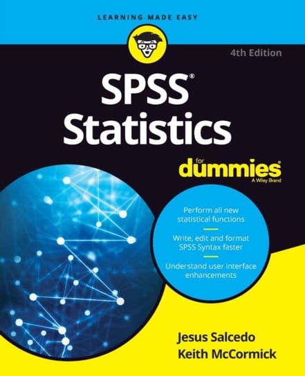 SPSS Statistics for Dummies Keith McCormick, Jesus Salcedo