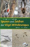 Spuren und Zeichen der Vögel Mitteleuropas Bergmann Hans-Heiner, Klaus Siegfried
