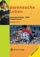 Spurensuche Leben. Arbeitsheft. Klassen 5/6. Brandenburg Militzke Verlag Gmbh
