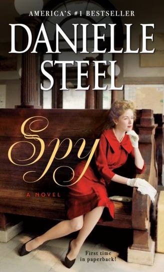 Spy. A Novel Steel Danielle