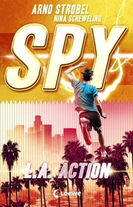 SPY (Band 4) - L.A. Action Loewe Verlag