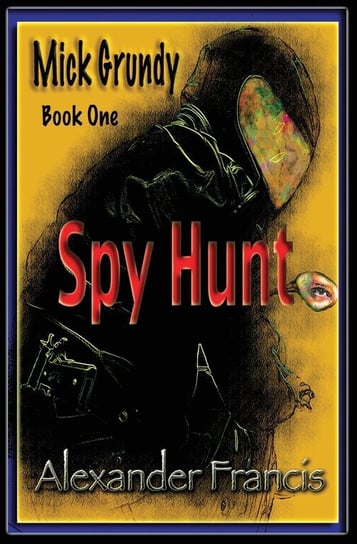 Spy Hunt Francis Alexander