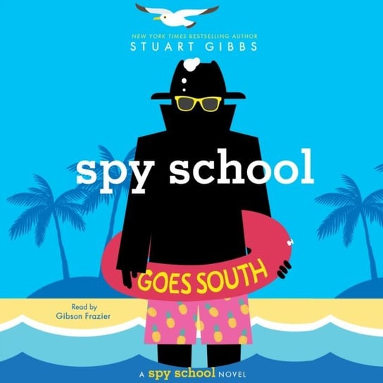 Spy School Goes South Gibbs Stuart