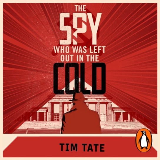 Spy who was left out in the Cold Tate Tim