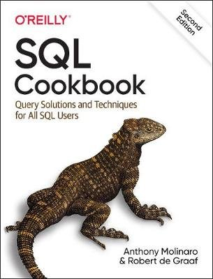 SQL Cookbook: Query Solutions and Techniques for All SQL Users Molinaro Anthony