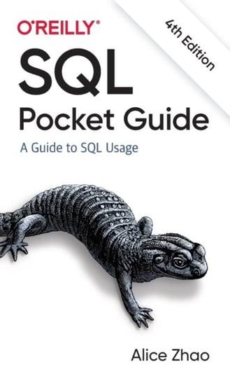 SQL Pocket Guide. A Guide to SQL Usage Alice Zhao