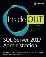 SQL Server 2017 Administration Inside Out Assaf William, Randolph West, Aelterman Sven, Curnutt Mindy