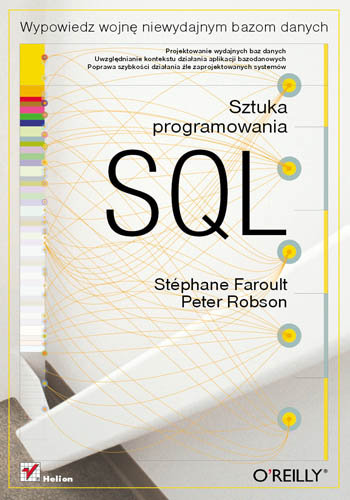 SQL. Sztuka Programowania Faroult Stephane, Robson Peter