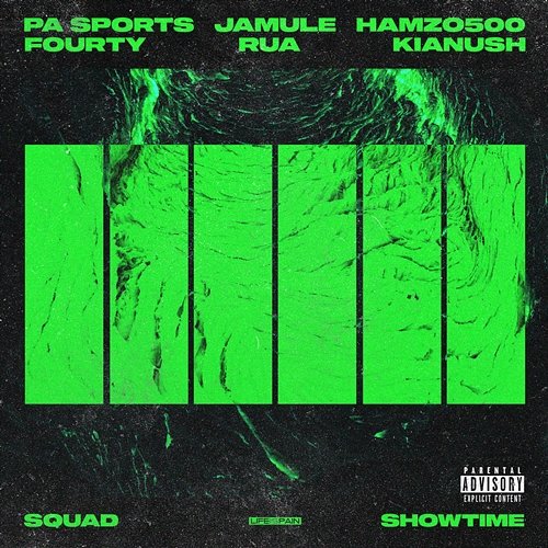Squad X Showtime PA Sports, Jamule, Kianush feat. HAMZO 500, FOURTY, Rua