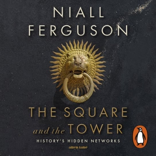 Square and the Tower Ferguson Niall