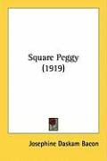 Square Peggy (1919) Bacon Josephine Daskam