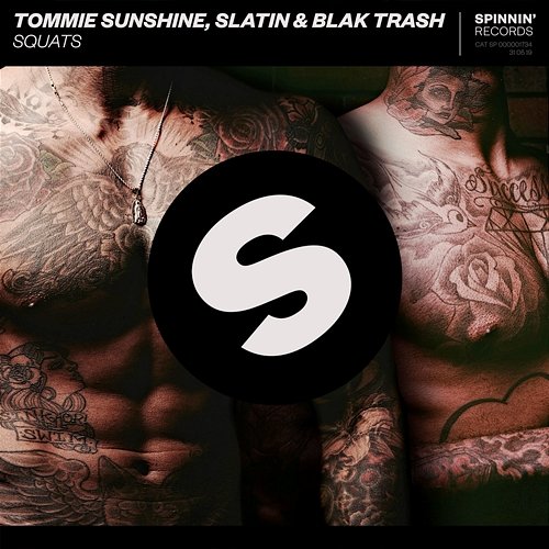 Squats Tommie Sunshine, SLATIN & Blak Trash