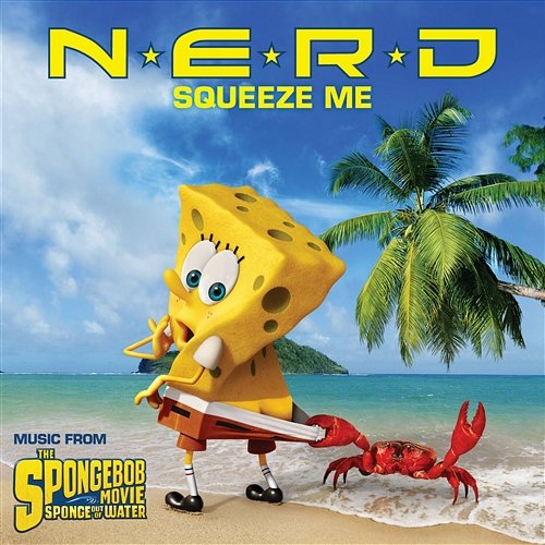 Squeeze Me N.E.R.D.