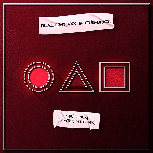 Squid Play Blasterjaxx & Cuebrick