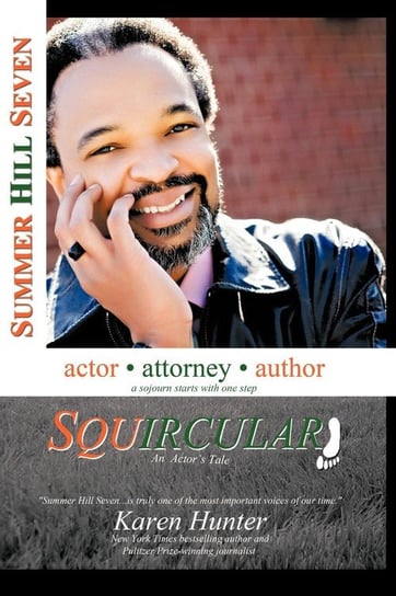 Squircular! an Actor's Tale Seven Summer Hill