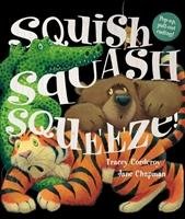 Squish Squash Squeeze! Corderoy Tracey