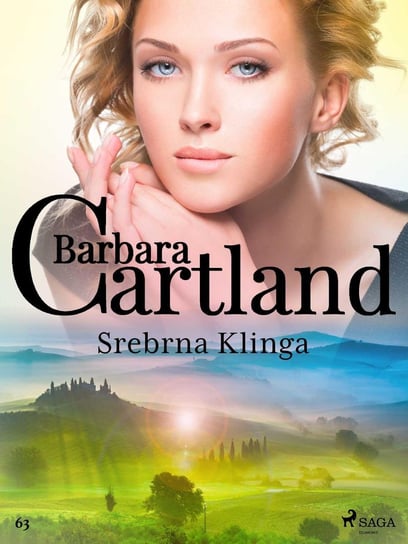 Srebrna Klinga. Ponadczasowe historie miłosne Barbary Cartland Cartland Barbara