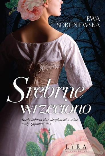 Srebrne wrzeciono Ewa Sobieniewska