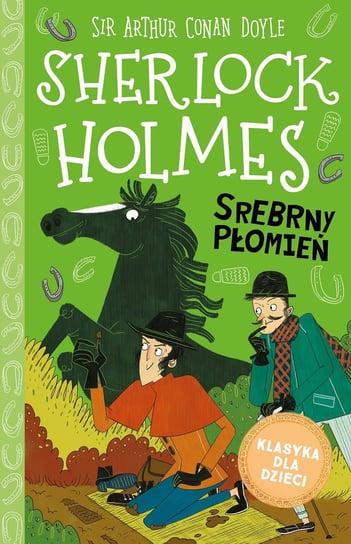 Srebrny Płomień. Klasyka dla dzieci. Sherlock Holmes. Tom 16 Doyle Arthur Conan