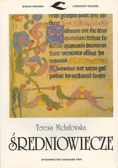 Średniowiecze Michałowska Teresa