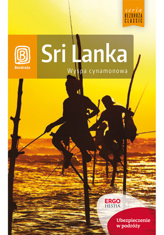 Sri Lanka. Wyspa cynamonowa Jakubowska Katarzyna
