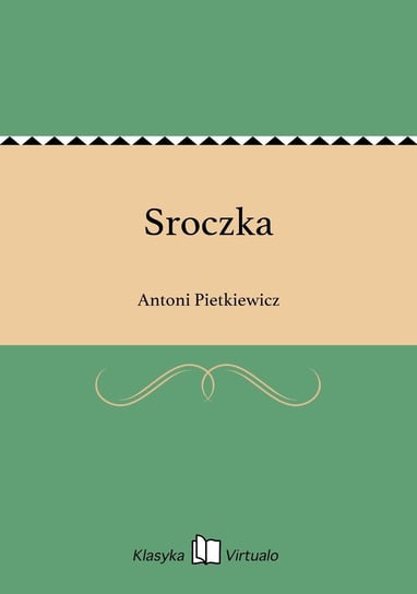 Sroczka Pietkiewicz Antoni