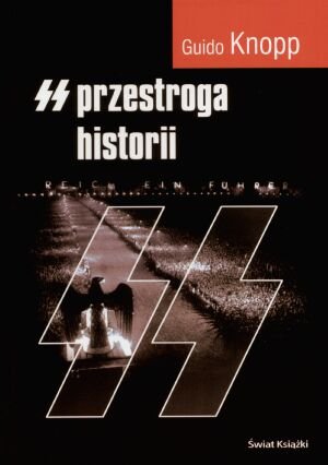 SS Przestroga Historii Knopp Guido