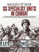 SS Specialist Units in Combat Carruthers Bob
