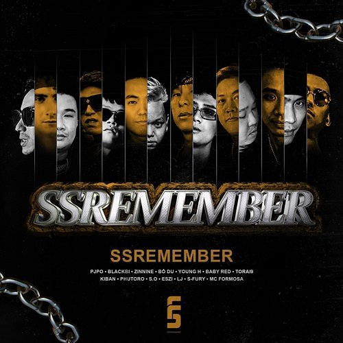 SSRemember S-Fury, Torai9, S.O Official, LJ, Zinnine, Pjpo, Bố Du, Baby Red aka Hung Xe Dap, Phutoro, Eszi, MC Formosa, Kiban, Young H, BlackBi