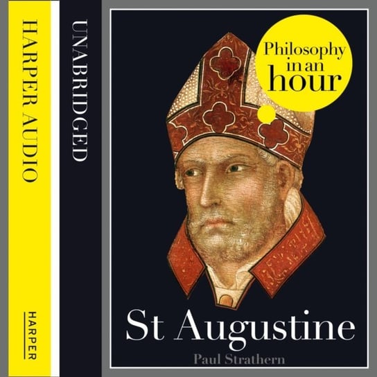 St Augustine: Philosophy in an Hour Strathern Paul