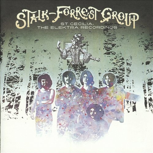 St. Cecilia: The Elektra Recordings Stalk-Forrest Group