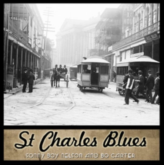 St Charles Blues Sonny Boy Nelson & Bo Carter