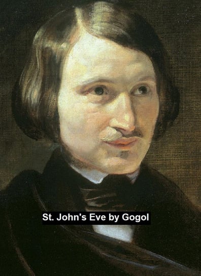 St. John's Eve Gogol Nikolai