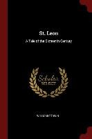St. Leon: A Tale of the Sixteenth Century Godwin William