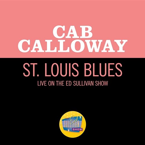 St. Louis Blues Cab Calloway
