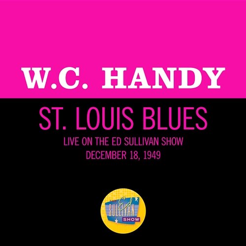 St. Louis Blues W. C. Handy