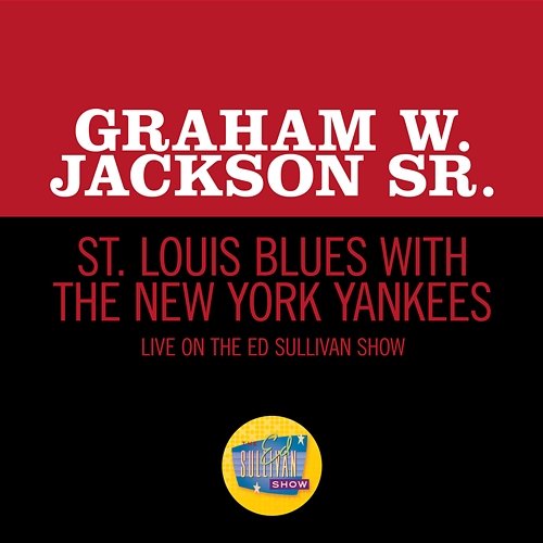 St. Louis Blues With The New York Yankees Graham W. Jackson Sr.