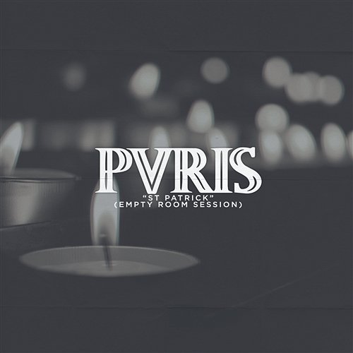 St. Patrick (Empty Room Session) PVRIS