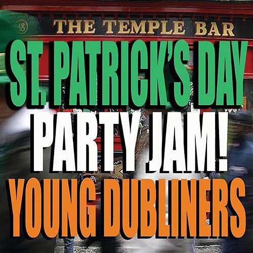 St. Patrick's Day Party Jam! Young Dubliners
