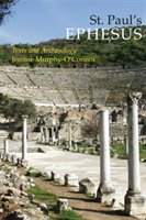 St. Paul's Ephesus: Texts and Archaeology Murphy-O'connor Jerome