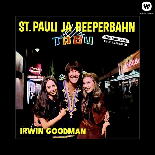 St. Pauli ja Reeperbahn Irwin Goodman