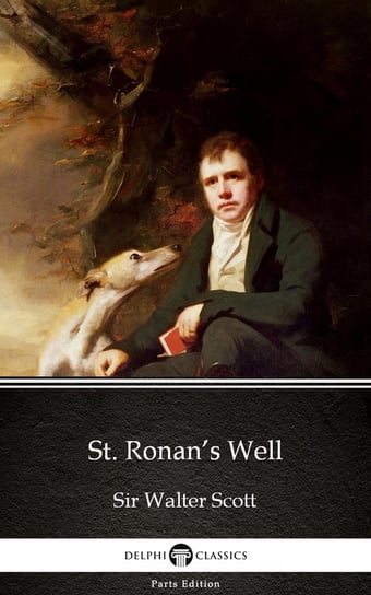 St. Ronan’s Well by Sir Walter Scott (Illustrated) Scott Sir Walter